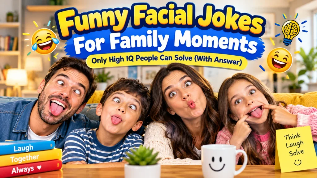 Funny Facial Jokes For Family Moments with laugh clouds