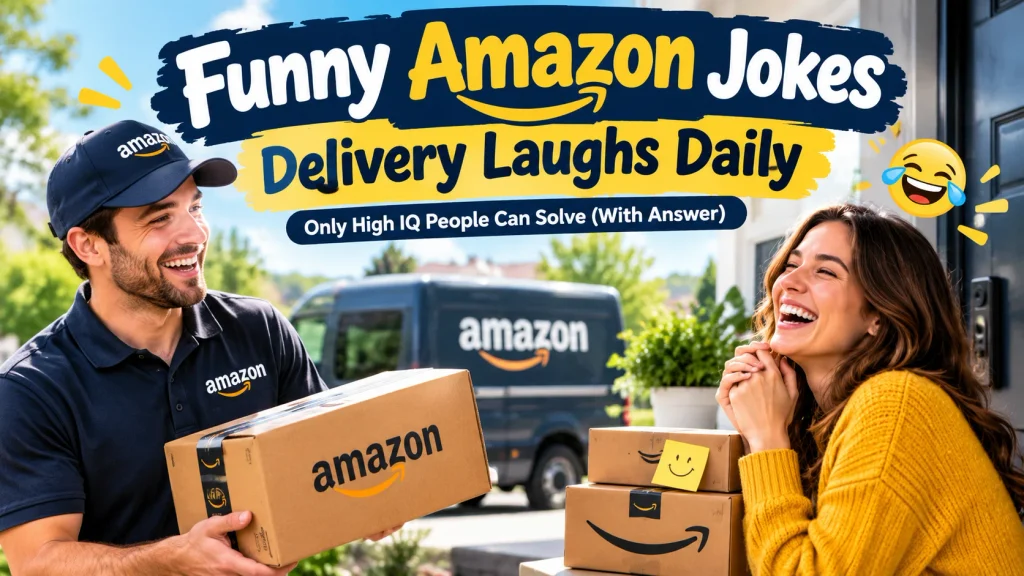Funny Amazon Jokes Delivery Laughs Daily With Laugh Clouds